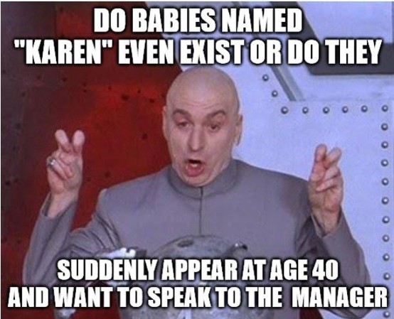 Real-life Karens reflect on Karen memes